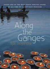 Along the Ganges hind ja info | Reisiraamatud, reisijuhid | kaup24.ee