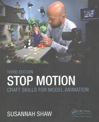 Stop Motion: Craft Skills for Model Animation: Craft Skills for Model Animation 3rd edition hind ja info | Majandusalased raamatud | kaup24.ee
