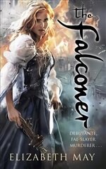 Falconer: A sweeping historical fantasy like you've never read before, full of magic, mystery and slow-burn romance цена и информация | Фантастика, фэнтези | kaup24.ee