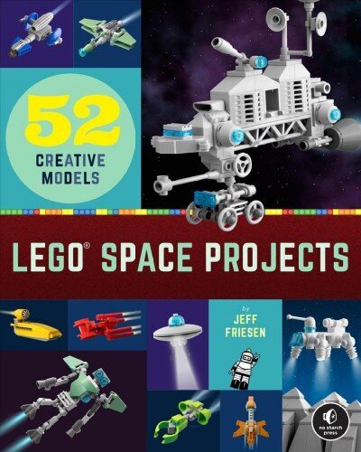 Lego Space Projects: 52 Galactic Models цена и информация | Tervislik eluviis ja toitumine | kaup24.ee