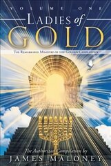 Ladies of Gold Volume One: The Remarkable Ministry of the Golden Candlestick, Volume One цена и информация | Духовная литература | kaup24.ee