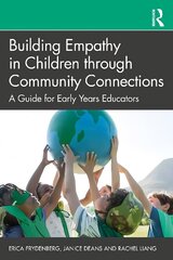 Building Empathy in Children through Community Connections: A Guide for Early Years Educators цена и информация | Книги по социальным наукам | kaup24.ee