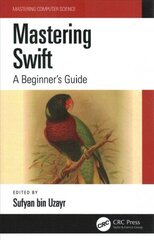 Mastering Swift: A Beginner's Guide цена и информация | Книги по экономике | kaup24.ee