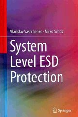 System Level ESD Protection 2014 ed. hind ja info | Ühiskonnateemalised raamatud | kaup24.ee