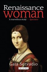 Renaissance Woman: Renaissance women цена и информация | Исторические книги | kaup24.ee