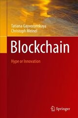 Blockchain: Hype or Innovation 1st ed. 2021 hind ja info | Majandusalased raamatud | kaup24.ee