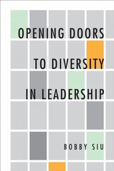 Opening Doors to Diversity in Leadership цена и информация | Книги по экономике | kaup24.ee