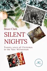 SILENT NIGHTS: Twenty years of Christmas in the new millennium 2021 hind ja info | Luule | kaup24.ee