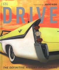 Drive: The Definitive History of Motoring hind ja info | Reisiraamatud, reisijuhid | kaup24.ee