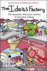 Ideas Factory: 100 adaptable discussion starters to get teens talking New edition hind ja info | Usukirjandus, religioossed raamatud | kaup24.ee