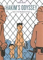 Hakim's Odyssey: Book 3: From Macedonia to France hind ja info | Ühiskonnateemalised raamatud | kaup24.ee