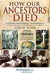 How Our Ancestors Died: A Guide for Family Historians цена и информация | Исторические книги | kaup24.ee