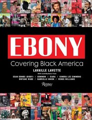 Ebony: Covering the First 75 Years hind ja info | Ühiskonnateemalised raamatud | kaup24.ee