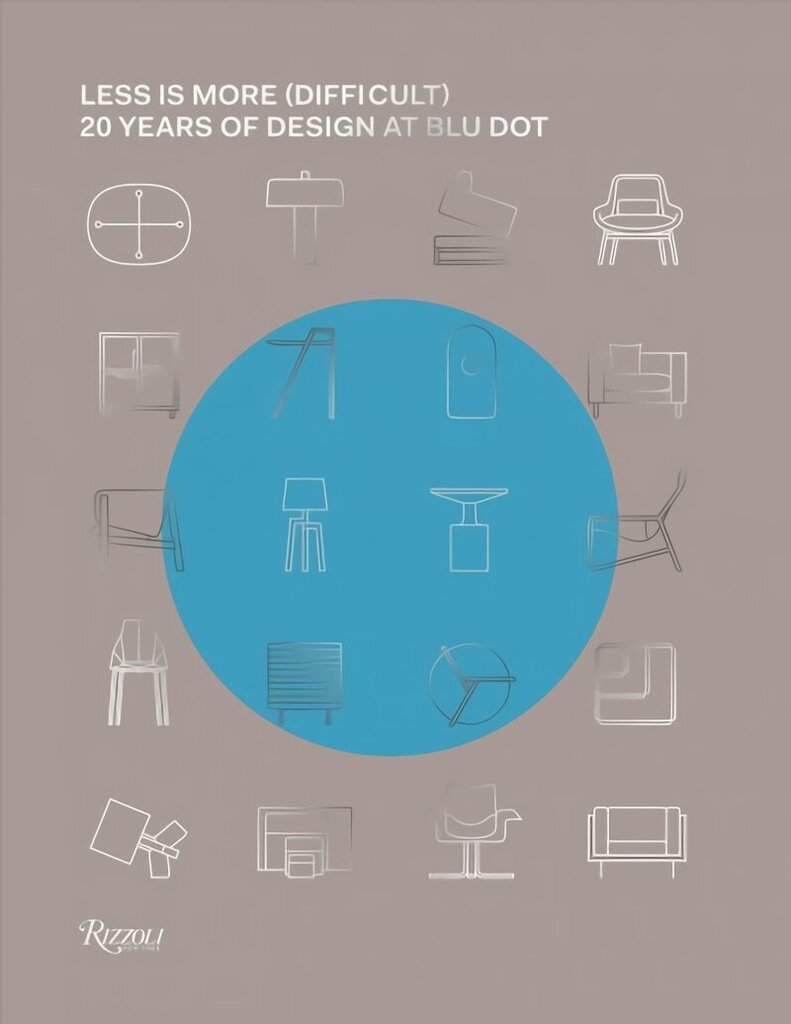 Less Is More (Difficult): 20 Years of Design at Blu Dot hind ja info | Kunstiraamatud | kaup24.ee