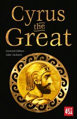 Cyrus the Great: Epic and Legendary Leaders New edition hind ja info | Fantaasia, müstika | kaup24.ee