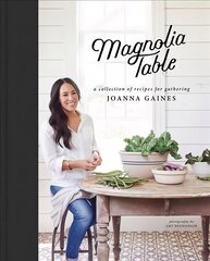 Magnolia Table: A Collection of Recipes for Gathering цена и информация | Книги рецептов | kaup24.ee