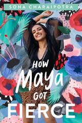 How Maya Got Fierce цена и информация | Книги для подростков и молодежи | kaup24.ee