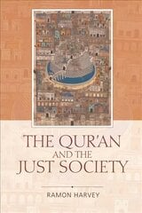 Qur'an and the Just Society цена и информация | Духовная литература | kaup24.ee