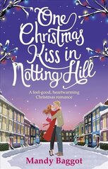 One Christmas Kiss in Notting Hill: A feel-good, heartwarming Christmas romance hind ja info | Fantaasia, müstika | kaup24.ee