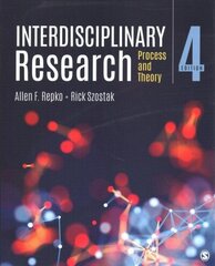Interdisciplinary Research: Process and Theory 4th Revised edition цена и информация | Энциклопедии, справочники | kaup24.ee