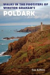 Walks in the Footsteps of Winston Graham's Poldark цена и информация | Путеводители, путешествия | kaup24.ee