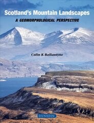 Scotland's Mountain Landscapes: a geomorphological perspective цена и информация | Путеводители, путешествия | kaup24.ee