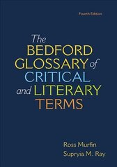 Bedford Glossary of Critical & Literary Terms 4th ed. 2019 hind ja info | Võõrkeele õppematerjalid | kaup24.ee