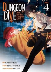 DUNGEON DIVE: Aim for the Deepest Level (Manga) Vol. 4 цена и информация | Фантастика, фэнтези | kaup24.ee