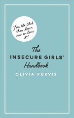 Insecure Girl's Handbook hind ja info | Eneseabiraamatud | kaup24.ee