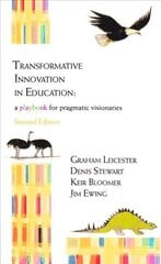 Transformative Innovation in Education: a Playbook for Pragmatic Visionaries Second цена и информация | Книги по социальным наукам | kaup24.ee