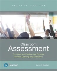 Classroom Assessment: Principles and Practice that Enhance Student Learning and Motivation 7th edition hind ja info | Ühiskonnateemalised raamatud | kaup24.ee