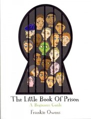 Little Book of Prison: A Beginners Guide цена и информация | Книги по социальным наукам | kaup24.ee