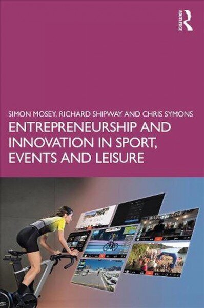 Entrepreneurship and Innovation in Sport and Leisure hind ja info | Majandusalased raamatud | kaup24.ee