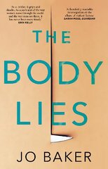 Body Lies: 'A propulsive #Metoo thriller' GUARDIAN hind ja info | Fantaasia, müstika | kaup24.ee