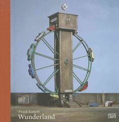 Frank Kunert: Wunderland hind ja info | Kunstiraamatud | kaup24.ee