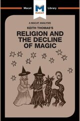 Analysis of Keith Thomas's Religion and the Decline of Magic цена и информация | Исторические книги | kaup24.ee