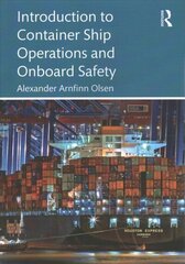 Introduction to Container Ship Operations and Onboard Safety hind ja info | Entsüklopeediad, teatmeteosed | kaup24.ee