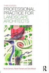 Professional Practice for Landscape Architects 3rd edition hind ja info | Arhitektuuriraamatud | kaup24.ee