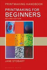 Printmaking for Beginners hind ja info | Kunstiraamatud | kaup24.ee