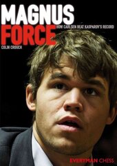 Magnus Force: How Carlsen Beat Kasparov's Record hind ja info | Tervislik eluviis ja toitumine | kaup24.ee