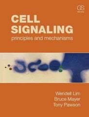 Cell Signaling: Principles and mechanisms hind ja info | Majandusalased raamatud | kaup24.ee