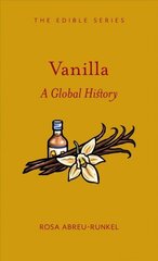 Vanilla: A Global History цена и информация | Книги рецептов | kaup24.ee