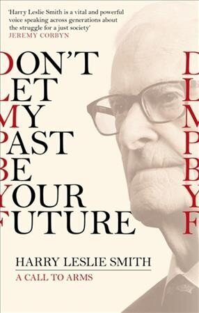 Don't Let My Past Be Your Future: A Call to Arms цена и информация | Elulooraamatud, biograafiad, memuaarid | kaup24.ee