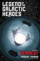 Legend of the Galactic Heroes, Vol. 7: Tempest цена и информация | Фантастика, фэнтези | kaup24.ee