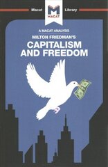 Analysis of Milton Friedman's Capitalism and Freedom: Capitalism and Freedom hind ja info | Ühiskonnateemalised raamatud | kaup24.ee