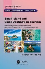 Small Island and Small Destination Tourism: Overcoming the Smallness Barrier for Economic Growth and Tourism Competitiveness цена и информация | Книги по экономике | kaup24.ee