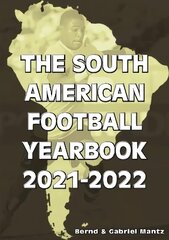 South American Football Yearbook 2021-2022 цена и информация | Книги о питании и здоровом образе жизни | kaup24.ee