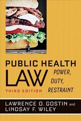 Public Health Law: Power, Duty, Restraint 3rd edition цена и информация | Книги о питании и здоровом образе жизни | kaup24.ee