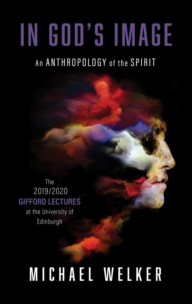 In God's Image: An Anthropology of the Spirit hind ja info | Usukirjandus, religioossed raamatud | kaup24.ee