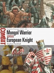 Mongol Warrior vs European Knight: Eastern Europe 1237-42 hind ja info | Ajalooraamatud | kaup24.ee